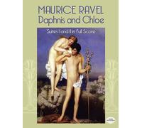 Daphnis and Chloe: Suites I and II in Full Score [Lingua inglese]