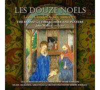 Louis-Claude Daqu Les Douze Noels (Wallace, Rsamd Chamber Choir and Player (CD)