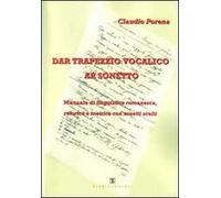 Dar trapezzio vocalico ar sonetto. Manuale di linguistica romanesca retorica e metrica con sonetti scelti