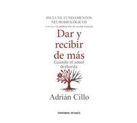 Dar y recibir de más: Cuando el amor desborda