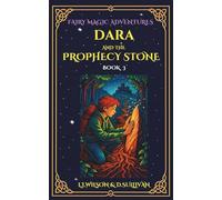 Dara and the Prophecy Stone: BOOK 3