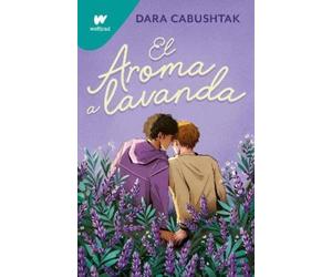Dara Cabushtak El aroma a lavanda / The Scent of Lavender (Tascabile)