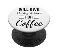 Darà consigli sugli appuntamenti per una relazione divertente con il caffè PopSockets PopGrip Adesivo