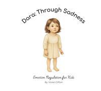 Dara: Through Sadness: Emotion Regulation for Kids