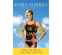 Dara Torres Elizabeth Weil Age Is Just a Number (Tascabile)