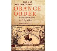 Daragh Curran The Rise and Fall of the Orange Order during th (Copertina rigida)
