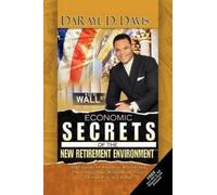 Darayl D Davis Economic Secrets of the New Retirement Environmentt (Tascabile)