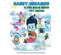 Darby Dreamer & The Mean Green Toy Dream