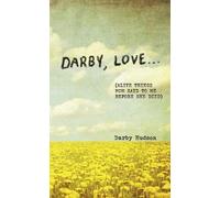 Darby Hudson Darby, Love . . . (Copertina rigida)