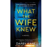 Darby Kane What the Wife Knew (Tascabile)