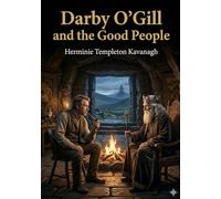 Darby o gill and the good people: By herminie templeton kavanagh