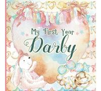 Darby: Personalized First Name Baby Milestone Journal Record and Celebrate Your Baby's First Year