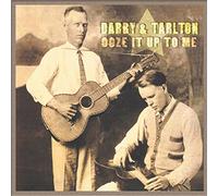Darby & Tarlton - Ooze It Up To Me