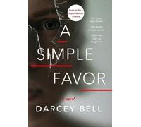 Darcey Bell A Simple Favor (Tascabile)