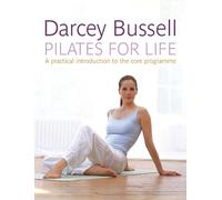 Darcey Bussell Pilates for Life (Tascabile)