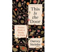 Darcey Steinke This Is the Door (Copertina rigida)