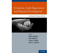 Darcia Narvaez Evolution, Early Experience and Human Developm (Copertina rigida)
