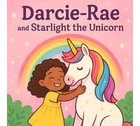 Darcie-Rae and Starlight the Unicorn