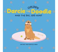 Darcie the Golden Doodle and the Big Job Hunt
