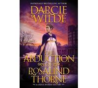 Darcie Wilde The Abduction of Rosalind Thorne (Copertina rigida)