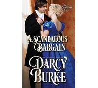 Darcy Burke A Scandalous Bargain (Tascabile)
