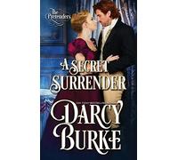 Darcy Burke A Secret Surrender (Tascabile)