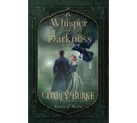 Darcy Burke A Whisper in Darkness (Tascabile) Raven & Wren