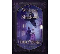Darcy Burke A Whisper in the Shadows (Tascabile) Raven & Wren