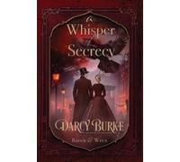 Darcy Burke A Whisper of Secrecy (Tascabile) Raven & Wren