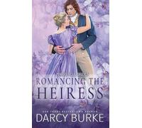 Darcy Burke Romancing the Heiress (Tascabile)