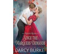 Darcy Burke Since the Marquess Demands (Tascabile) Rogue Rules