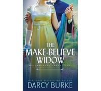 Darcy Burke The Make-Believe Widow (Tascabile)