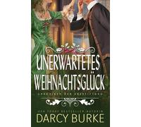 Darcy Burke Unerwartetes Weihnachtsglück (Tascabile)