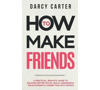 Darcy Carter How to Make Friends (Tascabile)