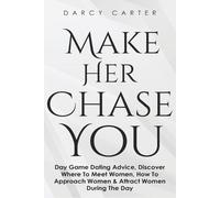 Darcy Carter Make Her Chase You (Tascabile)