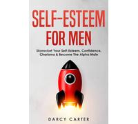 Darcy Carter Self-Esteem For Men (Tascabile)