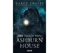 Darcy Coates Elena Helfrecht Der Fluch von Ashburn House: Thriller (Tascabile)