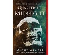 Darcy Coates Quarter to Midnight (Tascabile)