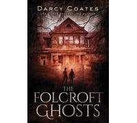 Darcy Coates The Folcroft Ghosts (Tascabile)