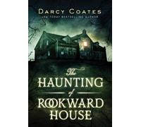 Darcy Coates The Haunting of Rookward House (Tascabile)