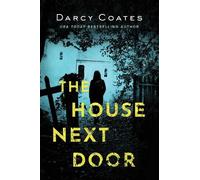 Darcy Coates The House Next Door (Tascabile)