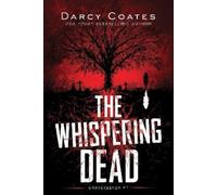 Darcy Coates The Whispering Dead (Tascabile) Gravekeeper