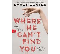 Darcy Coates Where He Can't Find You (Tascabile)