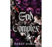 Darcy Dahlia God Complex (Tascabile) Gods and Sinners Duet