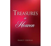 Darcy Ebenal Treasures In Heaven (Tascabile)