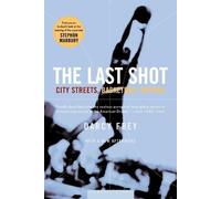 Darcy Frey The Last Shot (Tascabile)
