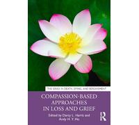 Darcy L. Harris Compassion-Based Approaches in Loss and Grief (Tascabile)