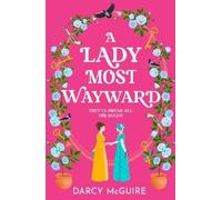 Darcy McGuire A Lady Most Wayward (Tascabile) Queen's Deadly Damsels