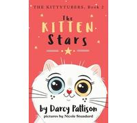 Darcy Pattison Nicole Standard The Kitten Stars (Tascabile) Kittytubers