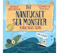 Darcy Pattison Peter Willis The Nantucket Sea Monster (Tascabile)